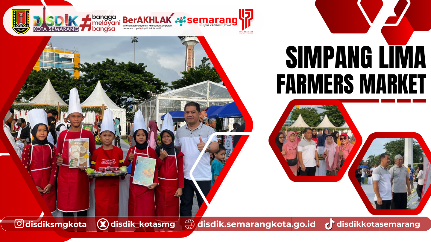 Dinas Pendidikan Kota Semarang Turut Meriahkan Semarang Farmers Market 2024